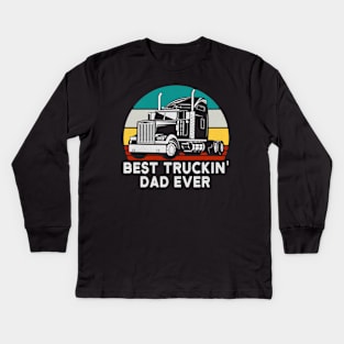 Best Truckin Dad Ever Funny Vintage Kids Long Sleeve T-Shirt